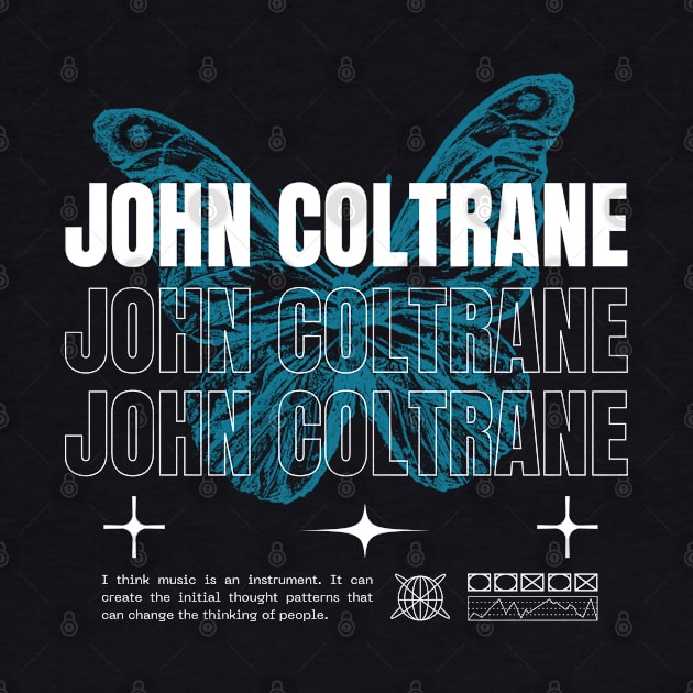 John Coltrane // Butterfly by Saint Maxima